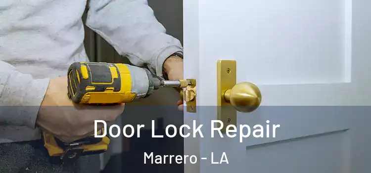 Door Lock Repair Marrero - LA