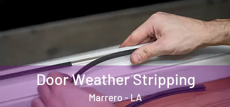 Door Weather Stripping Marrero - LA