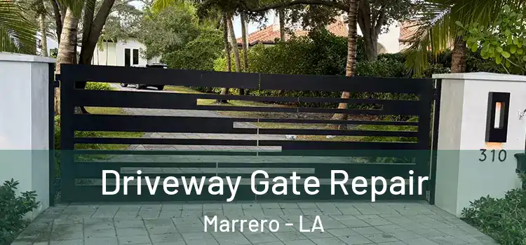 Driveway Gate Repair Marrero - LA