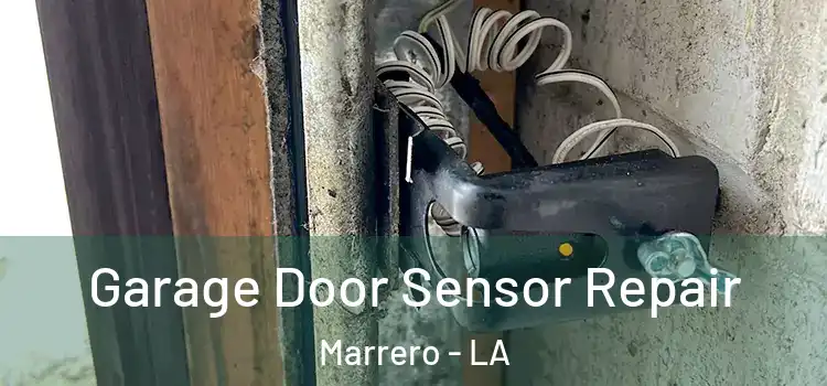Garage Door Sensor Repair Marrero - LA