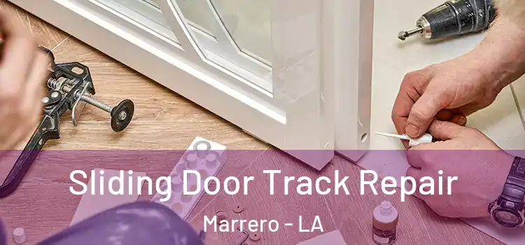 Sliding Door Track Repair Marrero - LA
